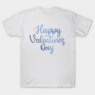 Happy Valentine's Day - Script Hand Lettering - Blue T-Shirt